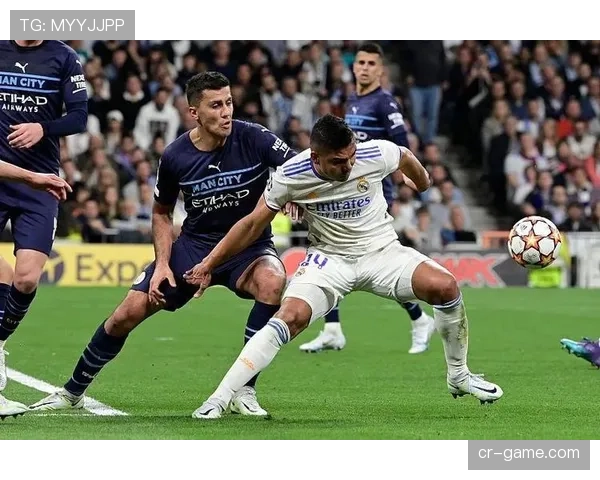 罗德里 vs 卡塞米罗:后腰战术角色与比赛影响力差异 罗德里 vs 卡塞米罗:后腰战术角色与比赛影响力差异